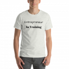 "Entrepreneur In Training" Short-Sleeve Unisex T-Shirt